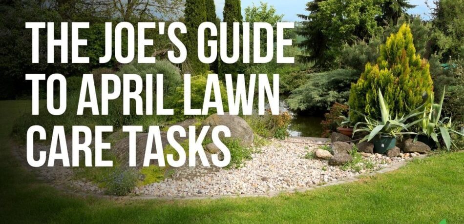 April Lawn Care Tasks